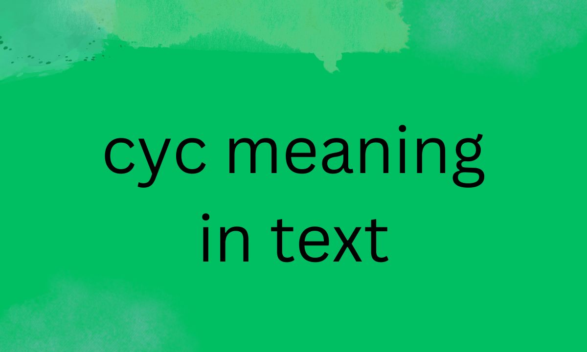 cyc meaning in text
