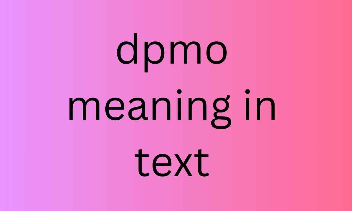 dpmo meaning in text
