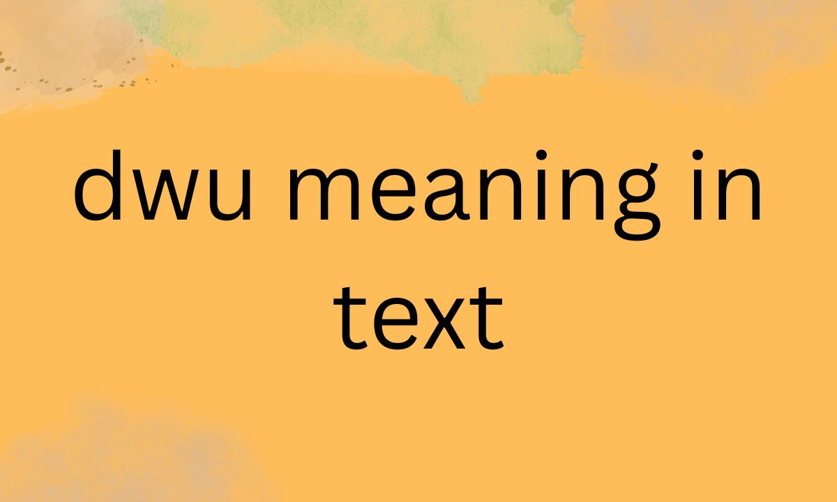 dwu meaning in text
