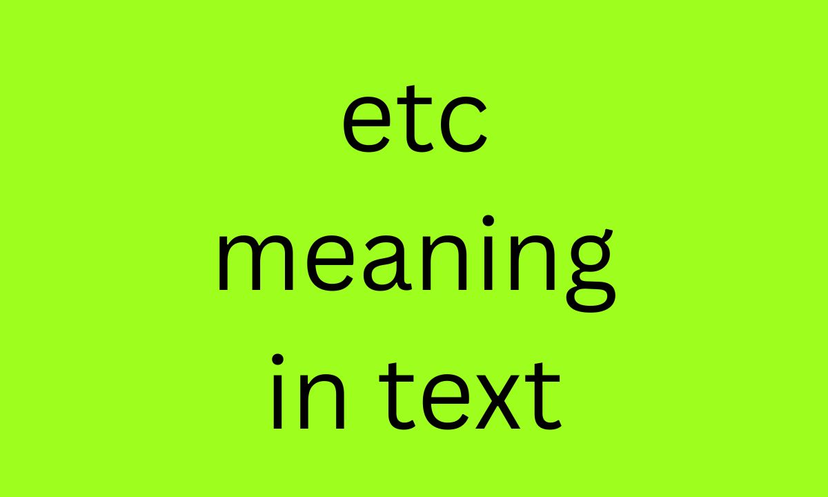 etc meaning in text