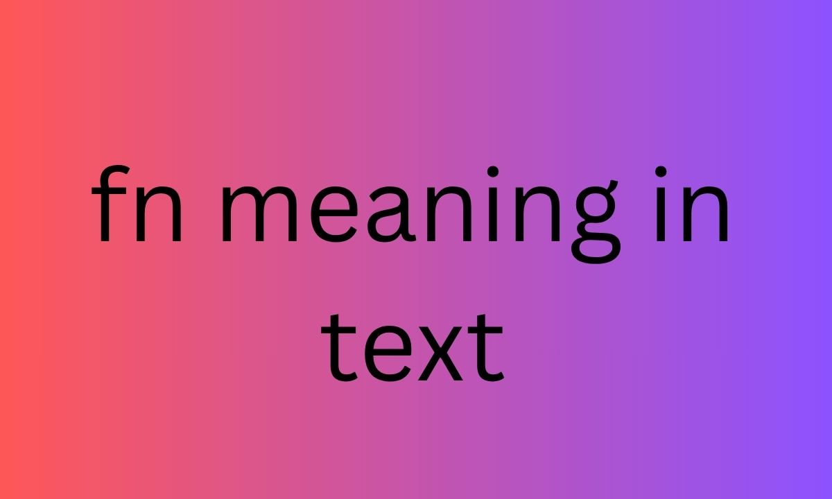 fn meaning in text