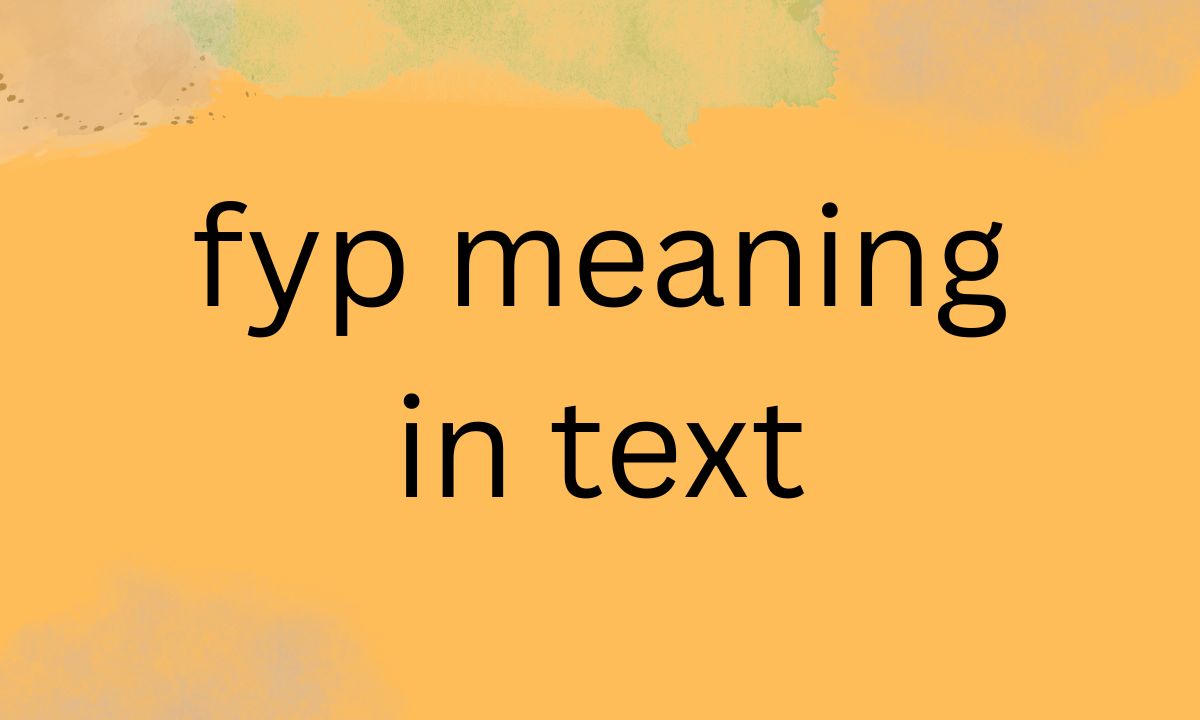 fyp meaning in text