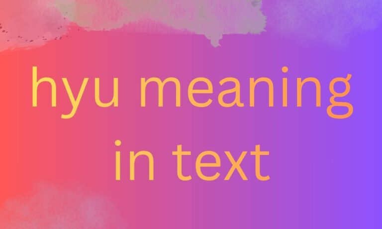 hyu meaning in text