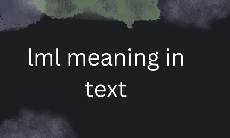 lml meaning in text