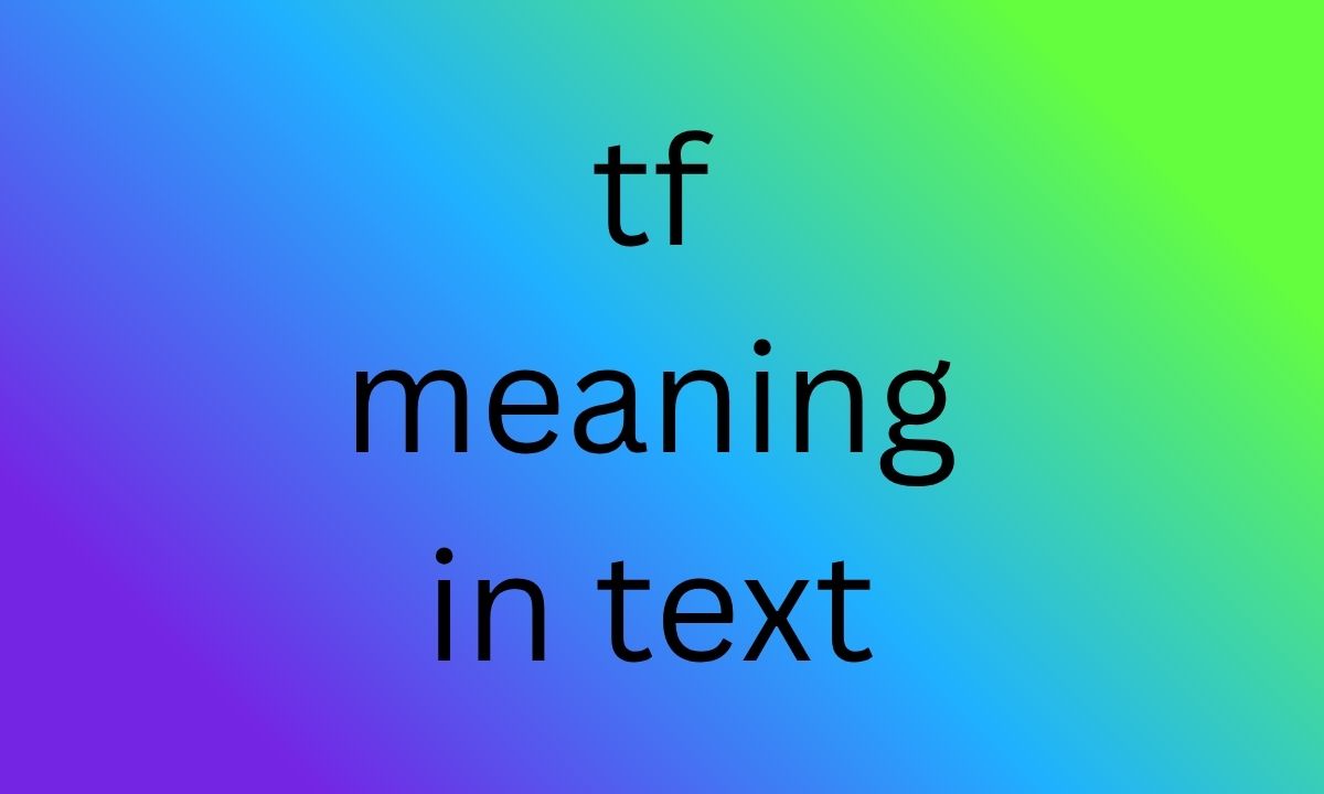 tf meaning in text