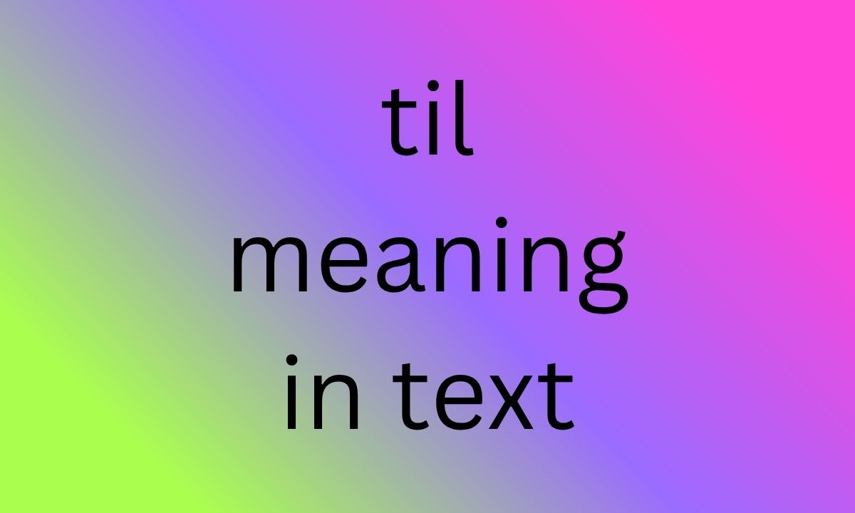 til meaning in text
