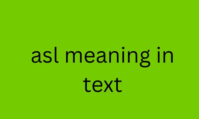 asl meaning in text