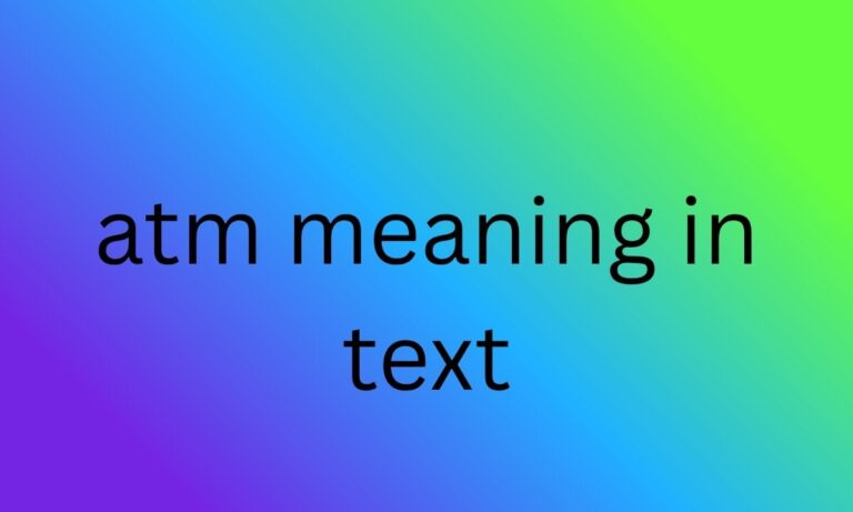 atm meaning in text