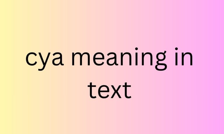 cya meaning in text