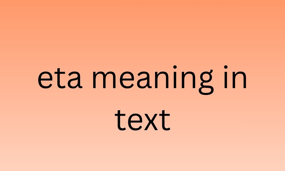 eta meaning in text