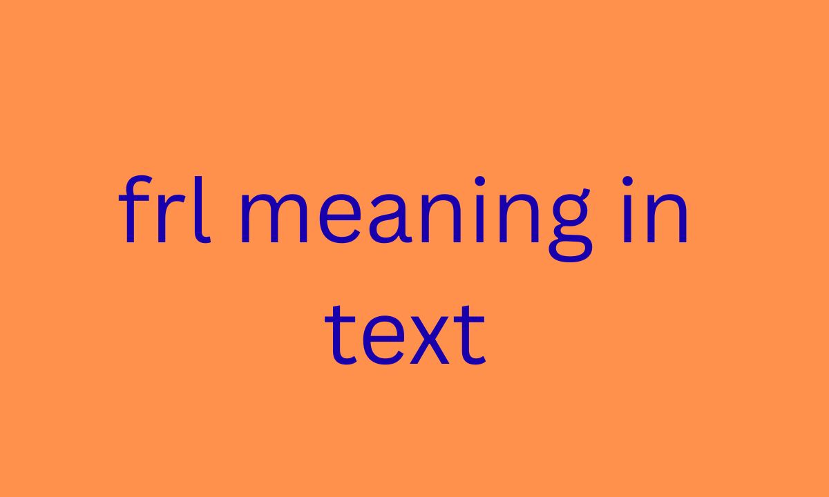 frl meaning in text