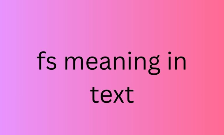 fs meaning in text
