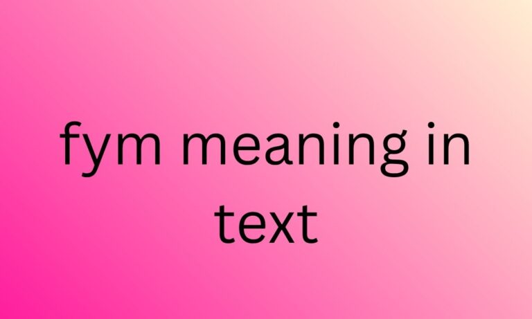 fym meaning in text