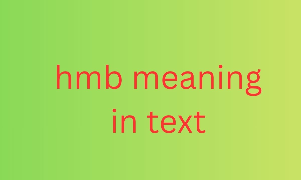 hmb meaning in text