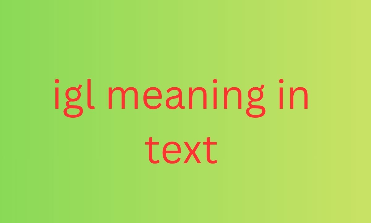 igl meaning in text