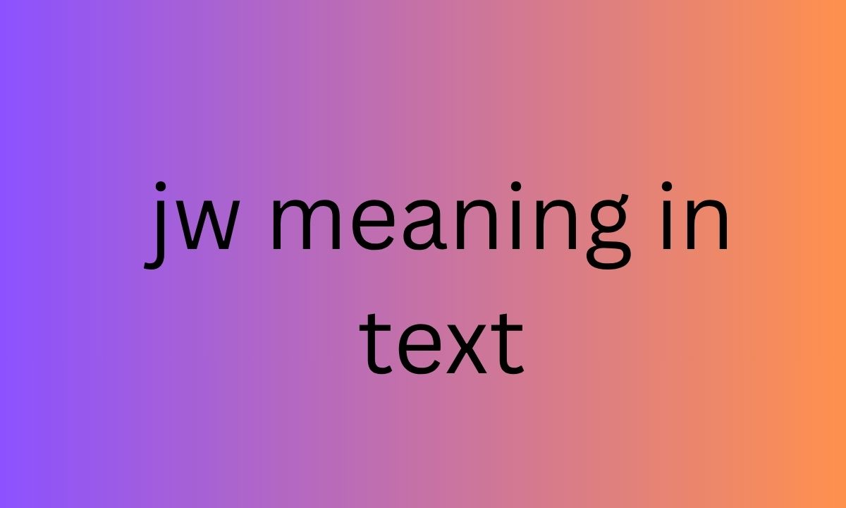 jw meaning in text