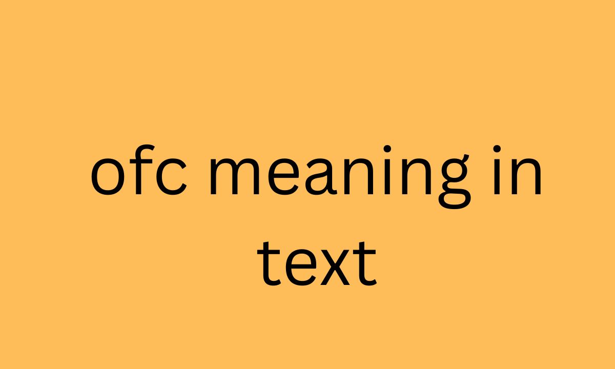 ofc meaning in text