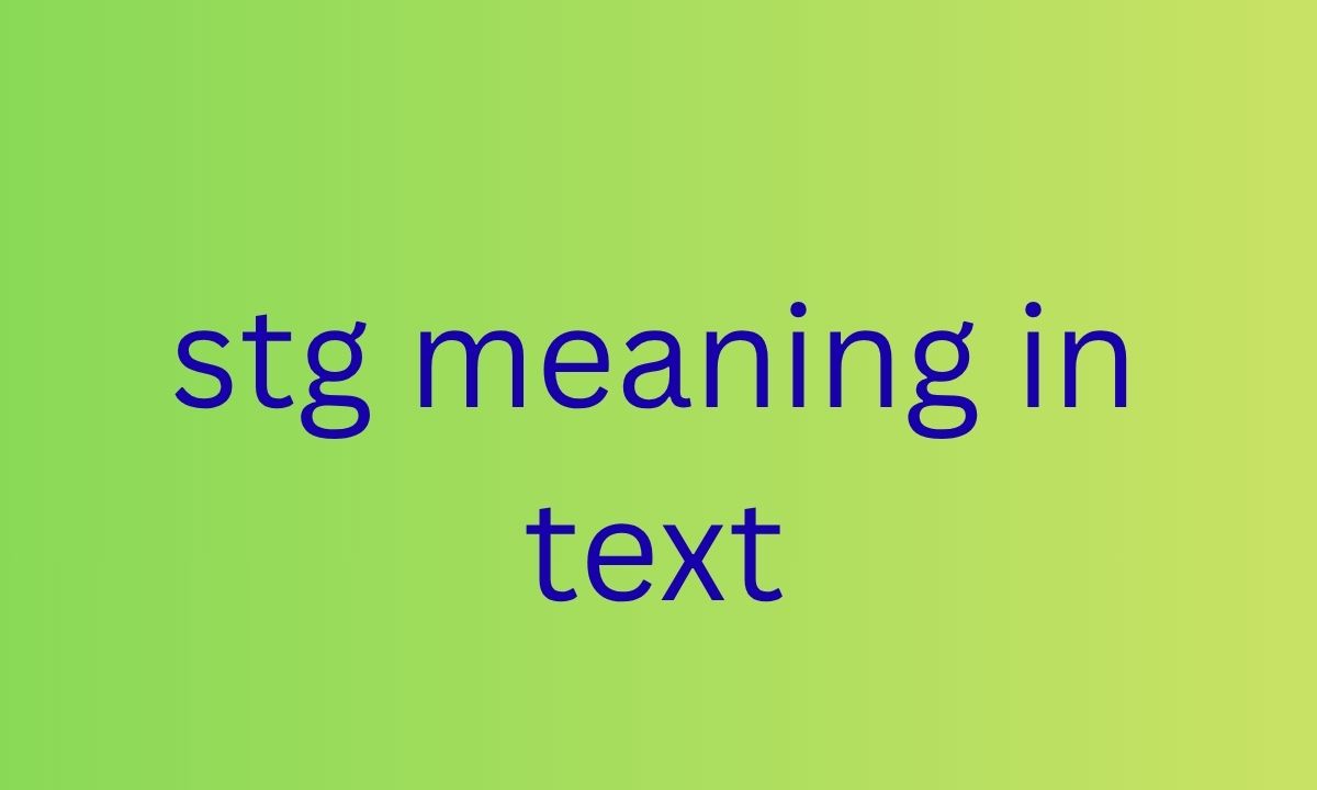 stg meaning in text