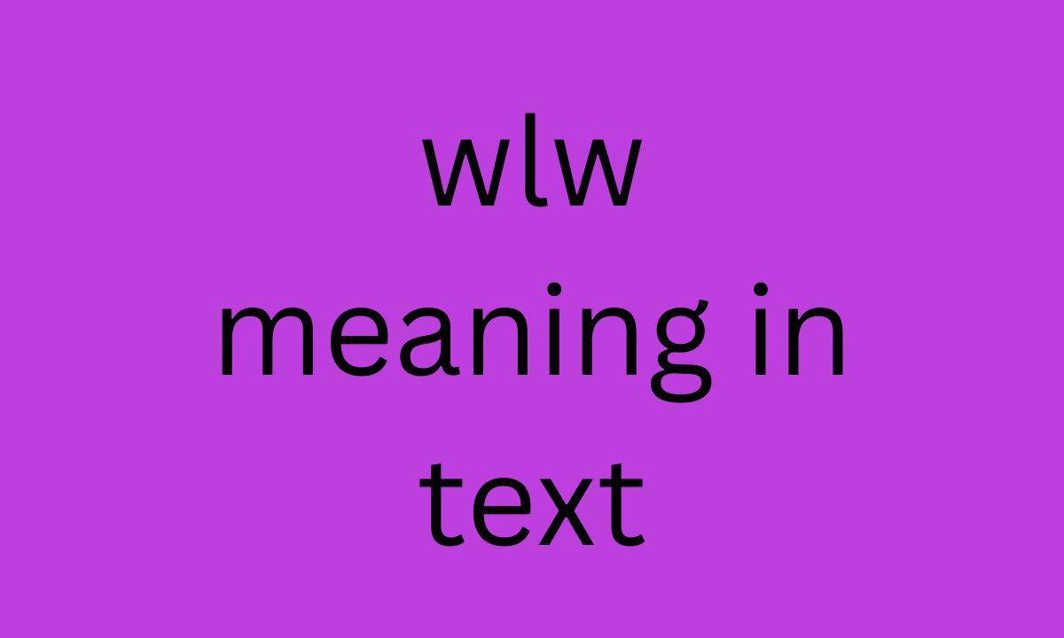 wlw meaning in text